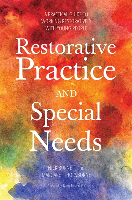 Restorative Practice and Special Needs -  Nicholas Burnett,  Margaret Thorsborne