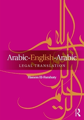 Arabic-English-Arabic Legal Translation - Hanem El-Farahaty