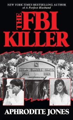 The FBI Killer - Aphrodite Jones
