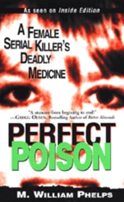 Perfect Poison - M. W. Phelps