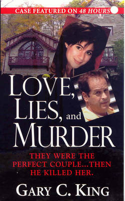 Love, Lies & Murder - Gary C. King