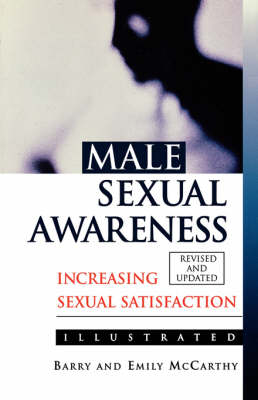 Male Sexual Awareness - Barry McCarthy, Emily J. McCarthy