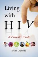 Living with HIV - Mark Cichocki