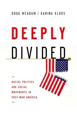 Deeply Divided - Doug McAdam, Karina Kloos