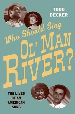 Who Should Sing Ol' Man River? - Todd Decker