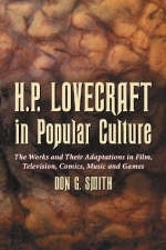 H.P. Lovecraft in Popular Culture - Don G. Smith
