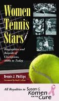 Women Tennis Stars - Dennis J. Phillips