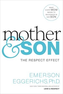 Mother and   Son -  Dr. Emerson Eggerichs