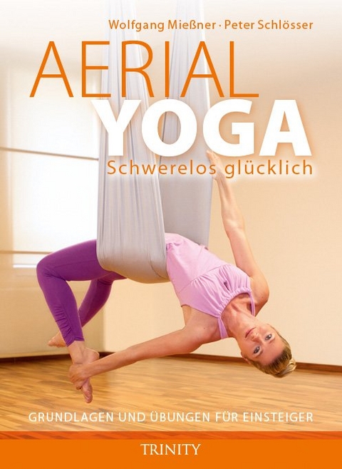 Aerial Yoga - Wolfgang Miessner, Peter Schlösser