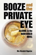 Booze and the Private Eye - Rita Elizabeth Rippetoe
