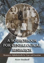 A Sourcebook for Genealogical Research - Foster Stockwell