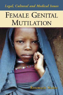 Female Genital Mutilation - Rosemarie Skaine