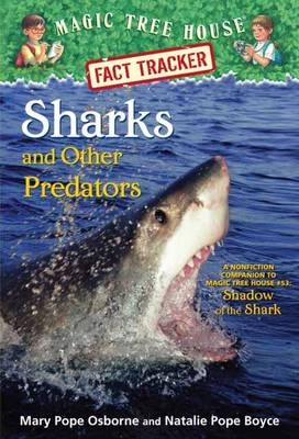 Sharks and Other Predators -  Natalie Pope Boyce,  Mary Pope Osborne