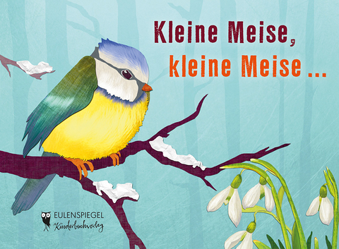 Kleine Meise, kleine Meise ... - Alfred Kalcher