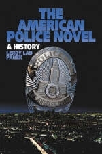 The American Police Novel - LeRoy Lad Panek