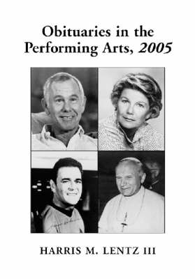 Obituaries in the Performing Arts - Harris M. Lentz