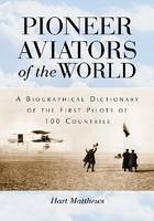 Pioneer Aviators of the World - Hart Matthews
