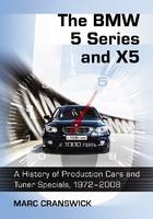 The BMW 5 Series and X5 - Marc Cranswick