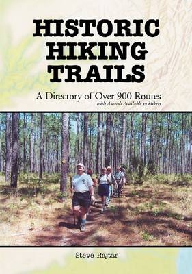 Historic Hiking Trails - Steve Rajtar