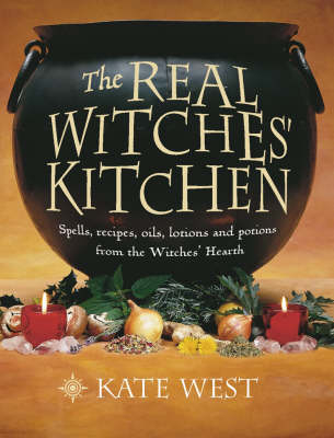 Real Witches' Kitchen -  Kate West