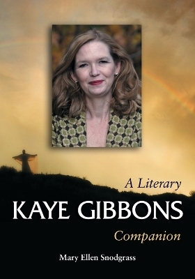 Kaye Gibbons - Mary Ellen Snodgrass