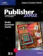 Microsoft Publisher 2002 - Gary B. Shelly, Thomas J. Cashman, Joy L. Starks