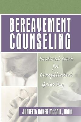 Bereavement Counseling - Harold G Koenig, Junietta B Mccall