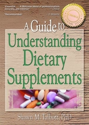 A Guide to Understanding Dietary Supplements - Shawn M Talbott