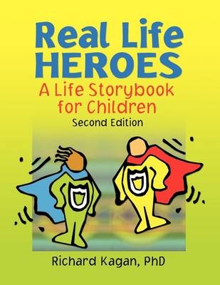 Real Life Heroes - Richard Kagan