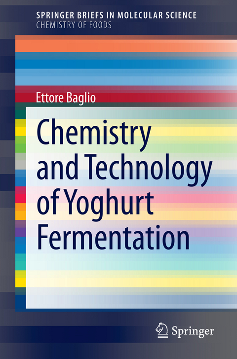 Chemistry and Technology of Yoghurt Fermentation - Ettore Baglio