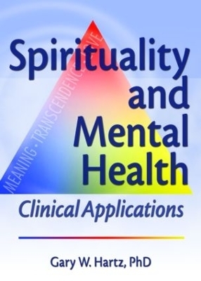 Spirituality and Mental Health - Gary W Hartz, Harold G Koenig