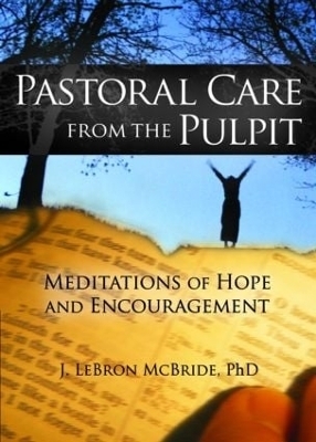 Pastoral Care from the Pulpit - J. Lebron McBride