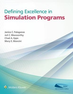Defining Excellence in Simulation Programs - 