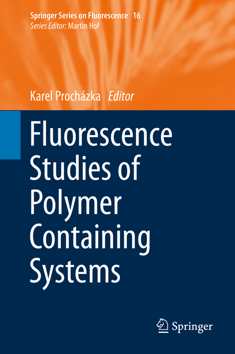 Fluorescence Studies of Polymer Containing Systems - 