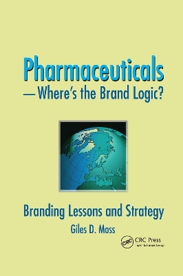 Pharmaceuticals-Where's the Brand Logic? - Giles David Moss