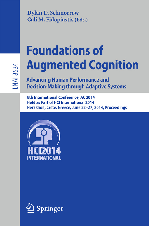 Foundations of Augmented Cognition. Advancing Human Performance and Decision-Making through Adaptive Systems - 