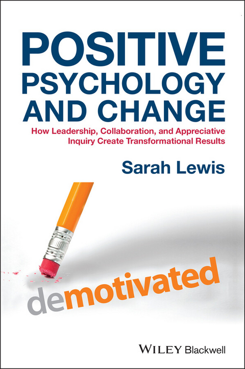 Positive Psychology and Change - Sarah Lewis