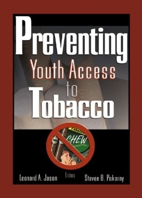 Preventing Youth Access to Tobacco - Steven Pokorny, Leonard Jason