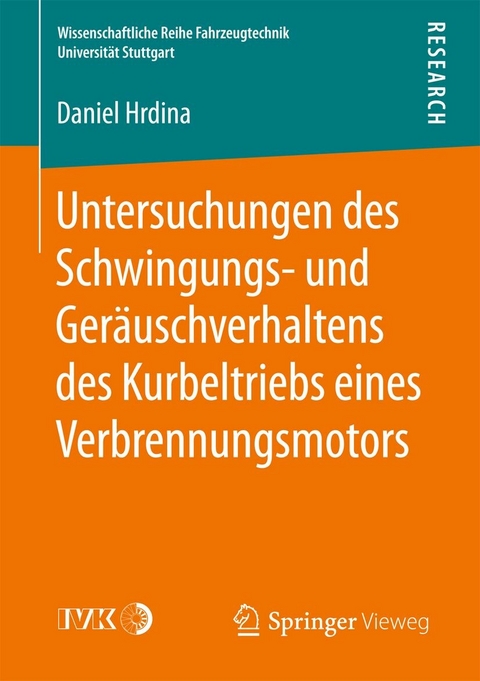 Untersuchungen des Schwingungs- und Geräuschverhaltens des Kurbeltriebs eines Verbrennungsmotors -  Daniel Hrdina