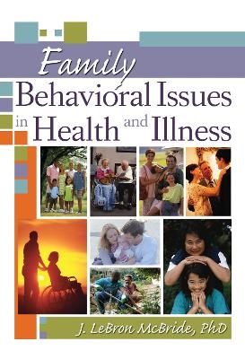 Family Behavioral Issues in Health and Illness - J Lebron McBride