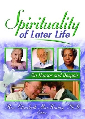 Spirituality of Later Life - 