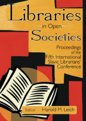 Libraries in Open Societies - Harold Leich