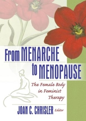 From Menarche to Menopause - Joan Chrisler