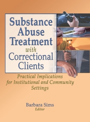 Substance Abuse Treatment with Correctional Clients - Letitia C Pallone, Barbara Sims