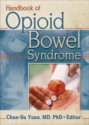 Handbook of Opioid Bowel Syndrome