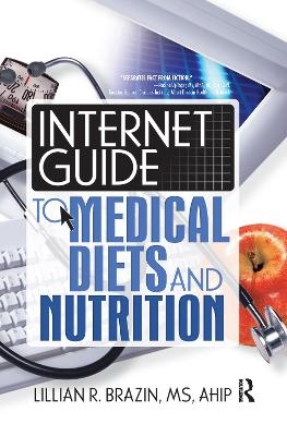 Internet Guide to Medical Diets and Nutrition - Lillian Brazin