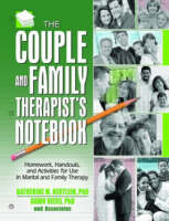 The Couple and Family Therapist's Notebook - Katherine M. Hertlein, Dawn Viers