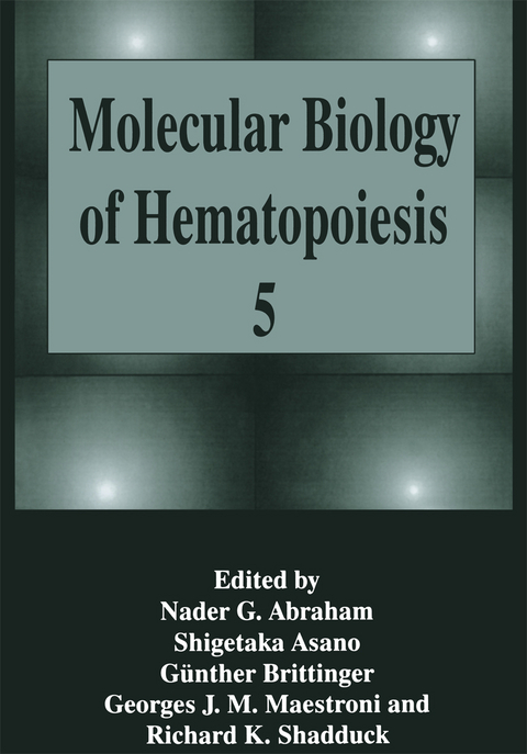 Molecular Biology of Hematopoiesis 5 - 