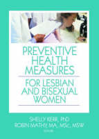 Preventive Health Measures for Lesbian and Bisexual Women - Robin M. Mathy, Shelly K. Kerr