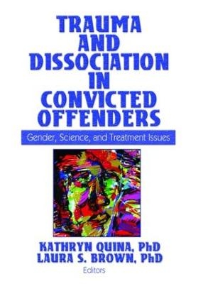 Trauma and Dissociation in Convicted Offenders - 